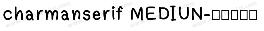 charmanserif MEDIUN字体转换
